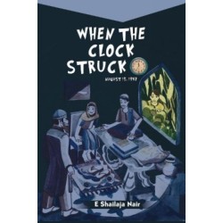 When the Clock struck 12:: August 15, 1947