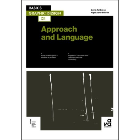 Basics Graphic Design 01: Approach and Language