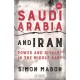 Saudi Arabia and Iran: Power and Rivalry in the Middle East