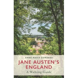 Jane Austen's England: A Walking Guide