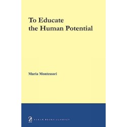 To educate the human potential