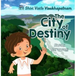 Shivi Visits Visakhapatnam:: The City of Destiny