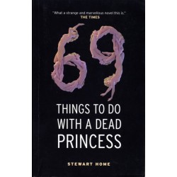 69 Things To Do With A Dead Princess