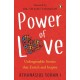 Power of Love:: Unforgettable Stories that Enrich and Inspire
