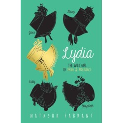 Lydia: The Wild Girl of Pride & Prejudice