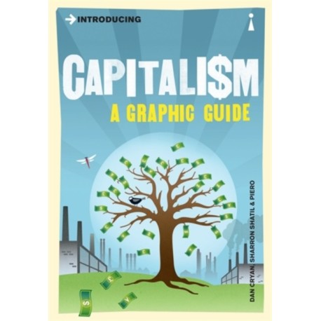Introducing Capitalism: A Graphic Guide