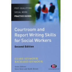 Courtroom and Report Writing Skills for Social Workers