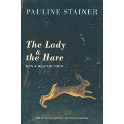 The Lady & the Hare: New & Selected Poems