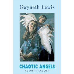 Chaotic Angels: Collected Poems in English