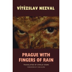 Prague with Fingers of Rain: Selected Poems