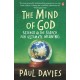 The Mind of God: Science and the Search for Ultimate Meaning