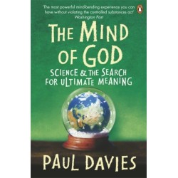 The Mind of God: Science and the Search for Ultimate Meaning