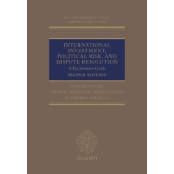 International Investment, Political Risk, and Dispute Resolution: A Practitioner's Guide