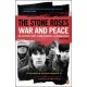 The Stone Roses: War and Peace