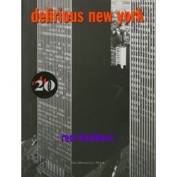 Delirious New York: A Retroactive Manifesto for Manhattan