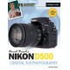 David Busch's Nikon D500 Guide to Digital SLR Photography