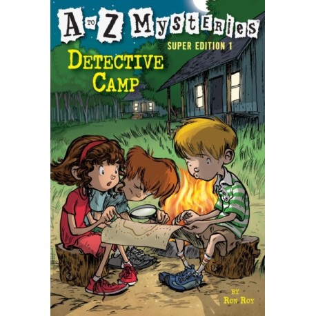 A to Z Mysteries Super Edition 1: Detective Camp