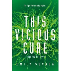 This Vicious Cure (Mortal Coil Book 3)
