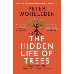 The Hidden Life of Trees: What They Feel, How They Communicate