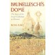 Brunelleschi's Dome: The Story of the Great Cathedral in Florence
