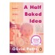 A Half Baked Idea: Winner of the Fortnum & Mason’s Debut Food Book Award