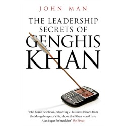 The Leadership Secrets of Genghis Khan