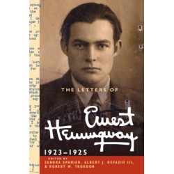 The Letters of Ernest Hemingway: Volume 2, 1923–1925