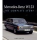 Mercedes-Benz W123: The Complete Story