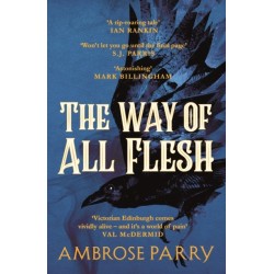 The Way of All Flesh: A Raven and Fisher Mystery