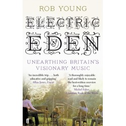 Electric Eden: Unearthing Britain's Visionary Music