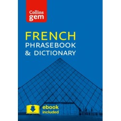 Collins French Phrasebook and Dictionary Gem Edition: Essential Phrases and Words in a Mini, Travel-Sized Format