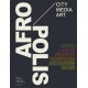 Afropolis: City/Media/Art