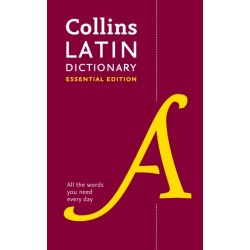 Latin Essential Dictionary: All the Words You Need, Every Day