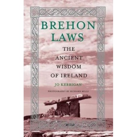 Brehon Laws: The Ancient Wisdom of Ireland