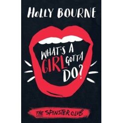 What's a Girl Gotta Do?