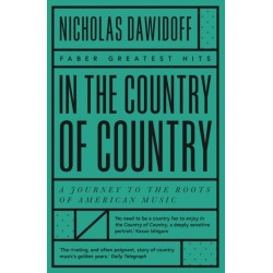In the Country of Country: A Journey to the Roots of American Music