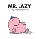 Mr. Lazy