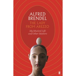 The Lady from Arezzo: My Musical Life and Other Matters