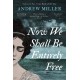 Now We Shall Be Entirely Free: One of The Times' Best Novels of the 21st Century