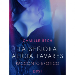La señora Alicia Tavares - Racconto erotico