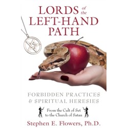 Lords of the Left-Hand Path: Forbidden Practices and Spiritual Heresies