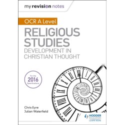My Revision Notes OCR A Level Religious Studies: Developments in Christian Thought