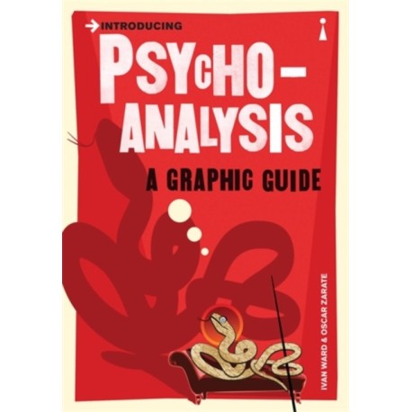 Introducing Psychoanalysis: A Graphic Guide