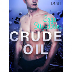Crude Oil - Erotic Short Story