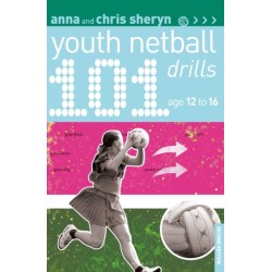 101 Youth Netball Drills Age 12-16