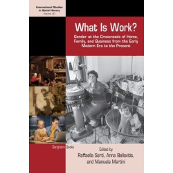 What is Work?: Gender at the Crossroads of Home, Family, and Business from the Early Modern Era to the Present
