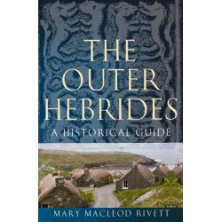 The Outer Hebrides: A Historical Guide