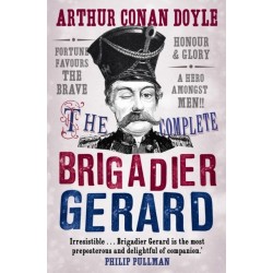 The Complete Brigadier Gerard Stories