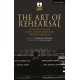 The Art of Rehearsal: Conversations with Contemporary Theatre Makers