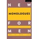 New Monologues for Men